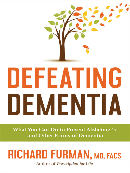 Title details for Defeating Dementia by Richard MD Furman - Available